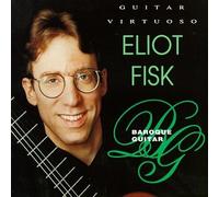 Fisk, Eliot - Baroque Guitar