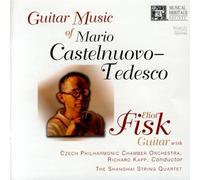 Fisk, Eliot - Guitar Music of Castelnuovo Tedesco