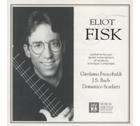 Fisk Performs Baroque Guitar Transcriptions (UK Import) by ELIOT FISK