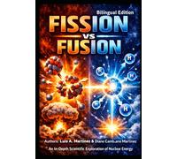 Fission vs Fusion: An In-Depth Scientific Exploration of Nuclear Energy