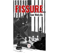 Fissure - Saer Maty Ba - Le Lys Bleu - broché - Roman