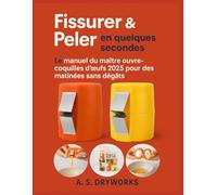 Fissurer & Peler en quelques secondes: Le manuel du maître ouvre-coquilles d'œufs 2025 pour des matinées sans dégâts