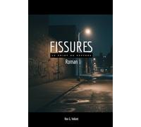 Fissures: Tome 1 - Le point de rupture