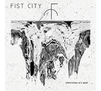 Fist City - Everything is a Mess [Import]