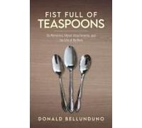 Fist Full Of Teaspoons