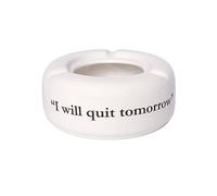 Fisura - Cendrier blanc avec message "I will quit tomorrow". Cendrier original avec une phrase amusante. Fabriqué en céramique. Dimensions : 10 x 10 x 4 centimètres.