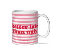 Fisura Tasse en céramique avec message « Better late than ugli ». Tasse originale à rayures avec message amusant. Tasse de 320 ml de capacité. Passe au micro-ondes et au lave-vaisselle.