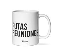 Fisura Tasse en céramique avec message « P*tas réunions ». Tasse originale avec message amusant. Tasse de 320 ml. Passe au micro-ondes et au lave-vaisselle.