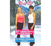 Fit at 40 Plus: 10 Minute Pilates & 32 Minute [Import USA Zone 1]