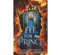 Fit For A Prince: A Clean Romantasy