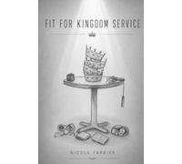 Fit For Kingdom Service: Training up children in the Way they should go, so that when they are old, they do not depart.