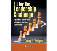 Fit for the Leadership Challenge by Casey J. Bedgood Casey J. Bedgood (Auteur)