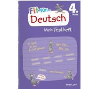 Fit für Deutsch 4. Klasse. Mein Testheft: Wissen testen in Rechtschreibung und Grammatik