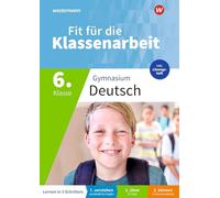 Fit für die Klassenarbeit - Gymnasium. Deutsch 6: Klassenarbeitstrainer - Neubearbeitung 2026