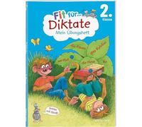 Fit für Diktate 2. Klasse. Mein Übungsheft: Genau hinhören und richtig schreiben