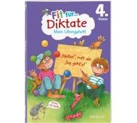 Fit Für Diktate 4. Klasse. Mein Übungsheft