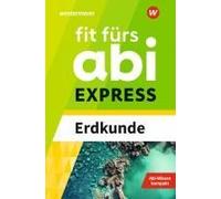 Fit Fürs Abi Express. Erdkunde