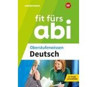 Fit Fürs Abi. Oberstufenwissen Deutsch