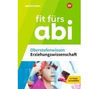 Fit Fürs Abi. Oberstufenwissen Erziehungswissenschaft