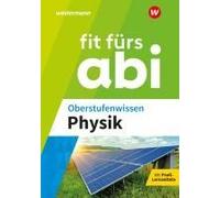 Fit Fürs Abi. Oberstufenwissen Physik