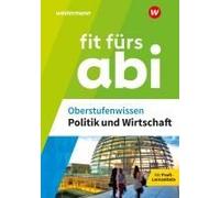 Fit Fürs Abi. Oberstufenwissen Politik Und Wirtschaft