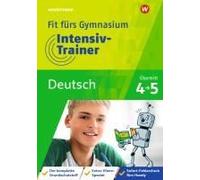 Fit Fürs Gymnasium - Intensiv-Trainer. Übertritt 4 / 5 Deutsch