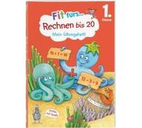 Fit Fürs Rechnen Bis 20. 1. Klasse. Mein Übungsheft