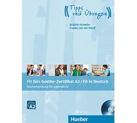 Fit fur... – Deutschprufung fur Jugendliche: Fit Furs Goethe-Zertifikat – Hueber