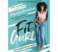 Fit Gurl: The Total-Body Turnaround Program - A USA TODAY Bestseller for Fitness, Transformation, and Self-Discovery