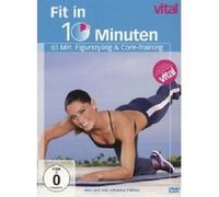 Fellner,Johanna - Vital-Fit in 10minuten-Figurstyling &Core-Training