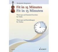 Fit in 15 Minutes / Fit in 15 Minuten: Warm-Ups and Essential Exercises for
