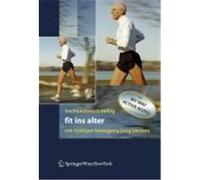 Fit ins Alter Bachl, Norbert,Schwarz, Werner,Zeibig, Johannes (Auteur)