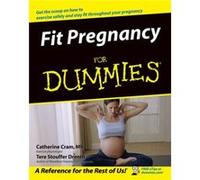 Fit Pregnancy For Dummies by Tere Stouffer Drenth Cram, Catherine, Drenth, Tere Stouffer (Auteur)