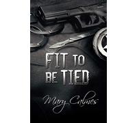 Fit To Be Tied
