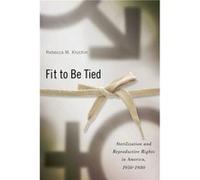 Fit to Be Tied by Rebecca M. Kluchin Rebecca M. Kluchin (Auteur)