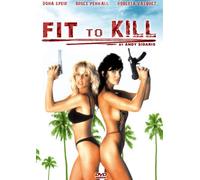 Fit to Kill [Import allemand]