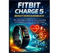 Fitbit Charge 5 Benutzerhandbuch: Der vollständige Leitfaden für Fitness, Gesundheit und intelligente Funktionen für Ihre Fitbit Charge 5