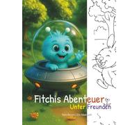 Fitchis Abenteuer: Unter Freunden