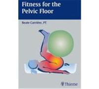 Fitness for the Pelvic Floor Beate Carriáere (Auteur)