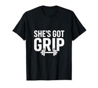Fitness Gym Motivation - She's GOT Grip T-Shirt