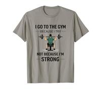 Fitness Humour, Not Because I'm Strong, Workout Journey T-Shirt