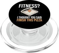 Fitness Je pensais Que tu avais Dit Finis Cette Pizza Funny Fitness PopSockets PopGrip pour MagSafe
