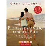 Fitnesstraining für die Ehe Chapman, Gary (Auteur)