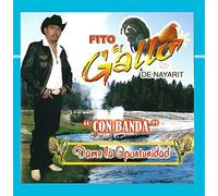 Fito El Gallo De Nayarit - Dame La Oportunidad