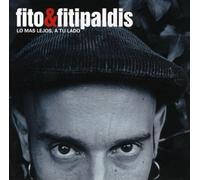 Fito y Fitipaldis - Lo Mas Lejos a tu Lado [Import]