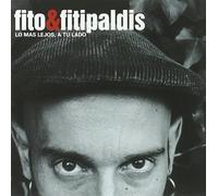 Fito Y Los Fitipaldis - Lo Mas Lejos a Tu Lado