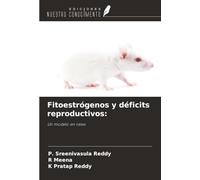 Fitoestrógenos y déficits reproductivos:: Un modelo en ratas