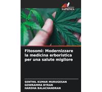 Fitosomi: Modernizzare la medicina erboristica per una salute migliore
