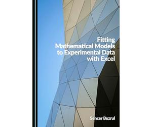 Fitting Mathematical Models to Experimental Data with Excel