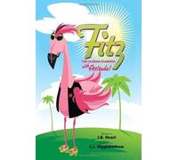 Fitz The Florida Flamingo With Attitude!
